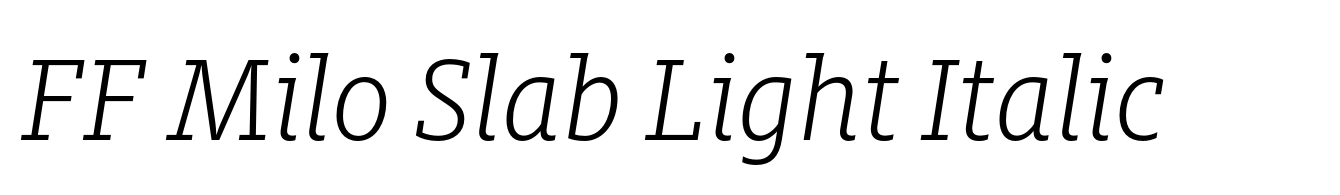 FF Milo Slab Light Italic