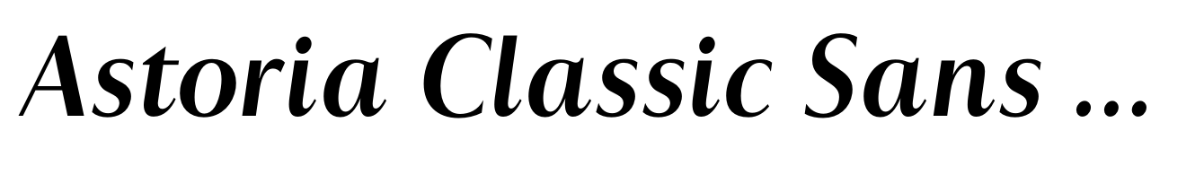 Astoria Classic Sans Medium Italic