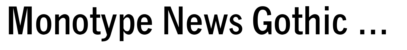 Monotype News Gothic Bold Condensed