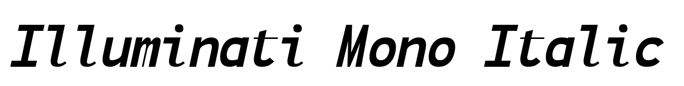 Illuminati Mono Italic