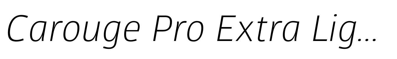Carouge Pro Extra Light Italic
