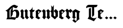 Gutenberg Textura Pro