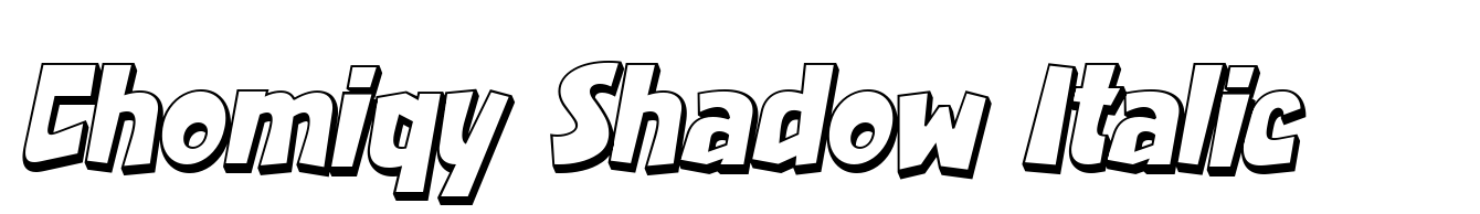 Chomiqy Shadow Italic