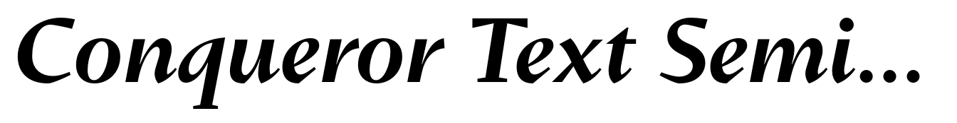 Conqueror Text Semi Bold Italic