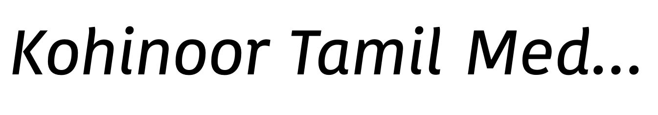 Kohinoor Tamil Medium Italic