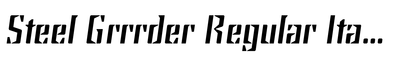 Steel Grrrder Regular Italic