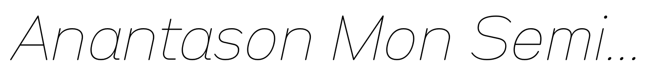 Anantason Mon Semi Expanded Thin Italic
