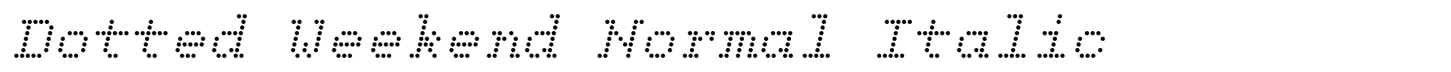 Dotted Weekend Normal Italic image