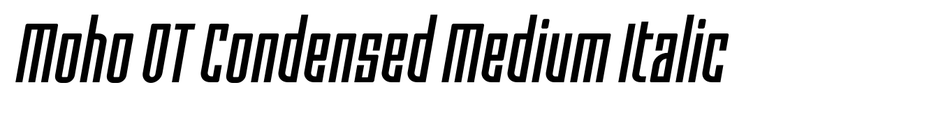 Moho OT Condensed Medium Italic