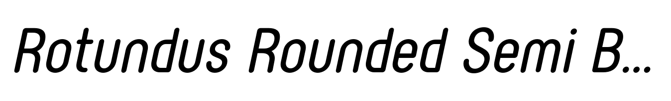 Rotundus Rounded Semi Bold Italic