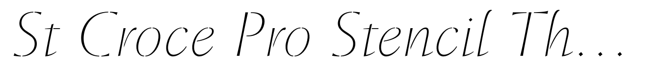 St Croce Pro Stencil Thin Italic