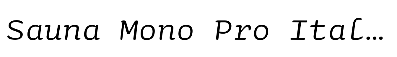 Sauna Mono Pro Italic