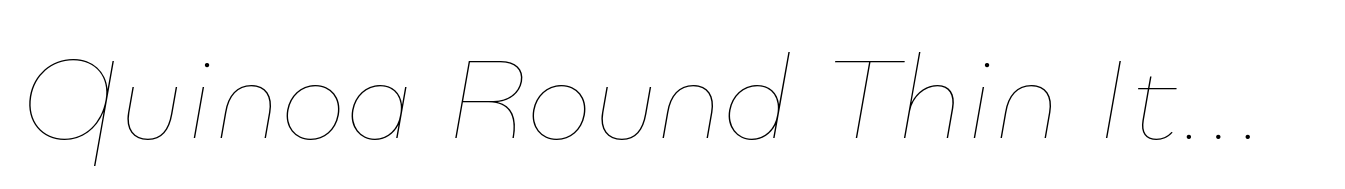 Quinoa Round Thin Italic