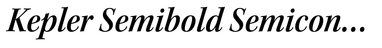 Kepler Semibold Semicondensed Italic Subhead
