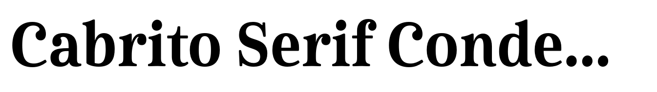 Cabrito Serif Condensed Ex Bold