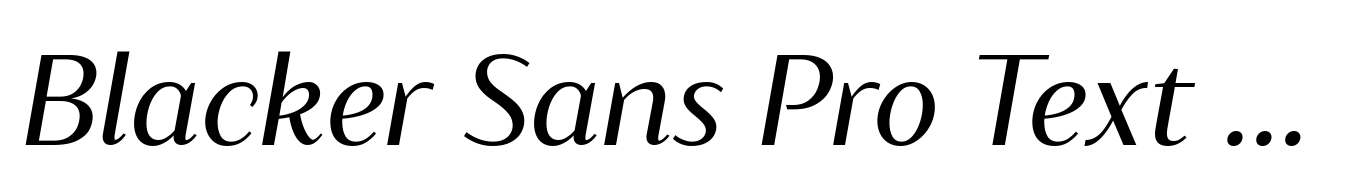 Blacker Sans Pro Text Italic