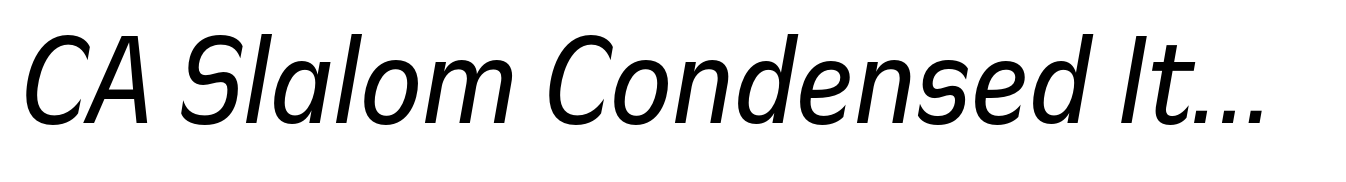 CA Slalom Condensed Italic