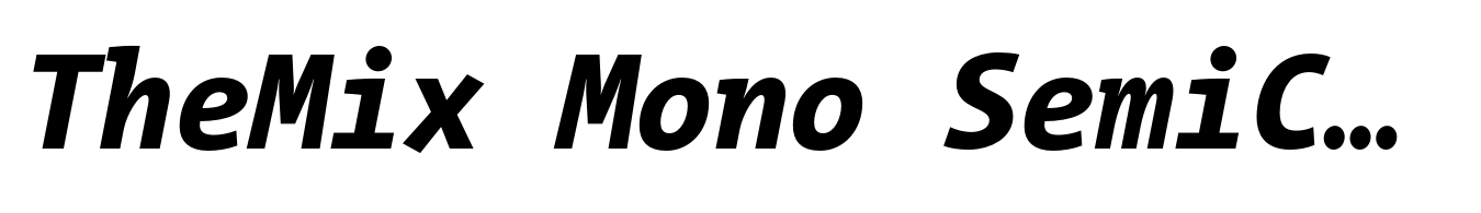 TheMix Mono SemiCondensed ExtraBold Italic
