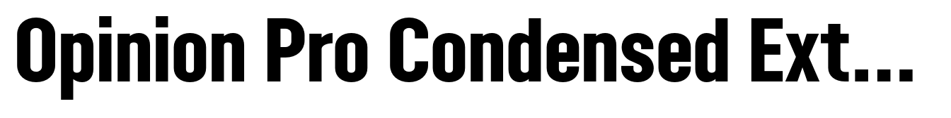 Opinion Pro Condensed Extra Bold