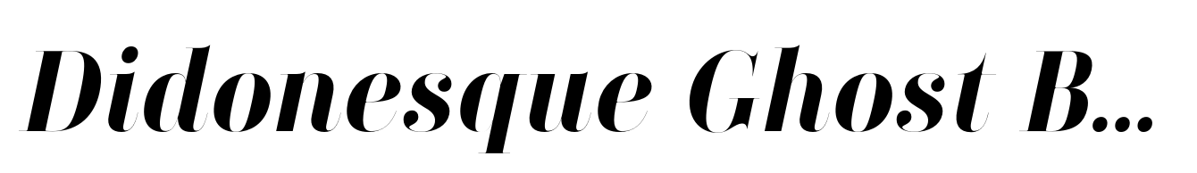 Didonesque Ghost Bold Italic