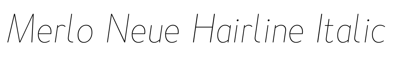 Merlo Neue Hairline Italic