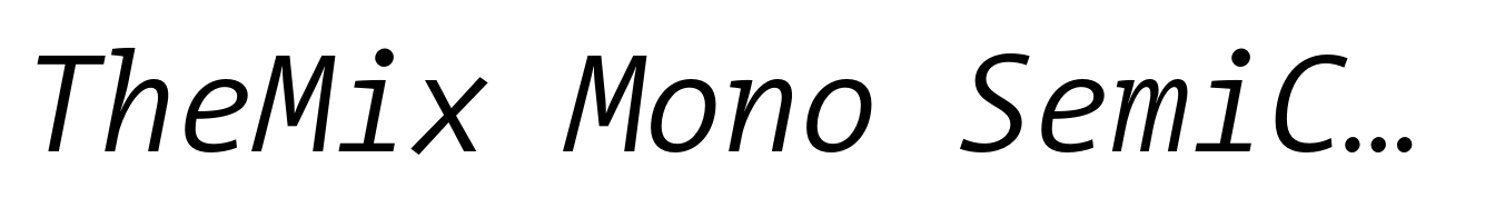TheMix Mono SemiCondensed SemiLight Italic