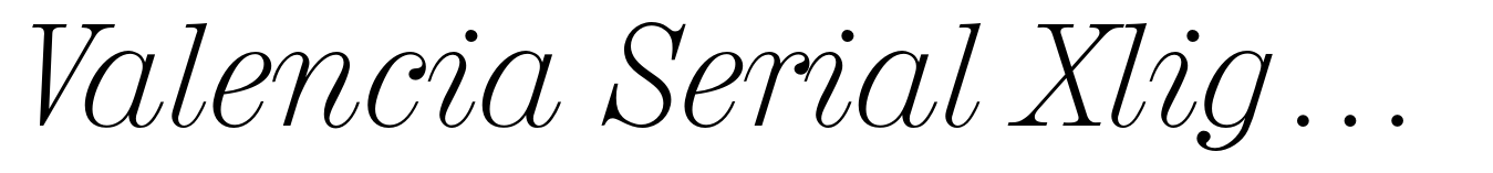 Valencia Serial Xlight Italic