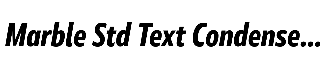 Marble Std Text Condensed Bold Italic