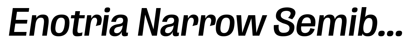 Enotria Narrow Semibold Italic