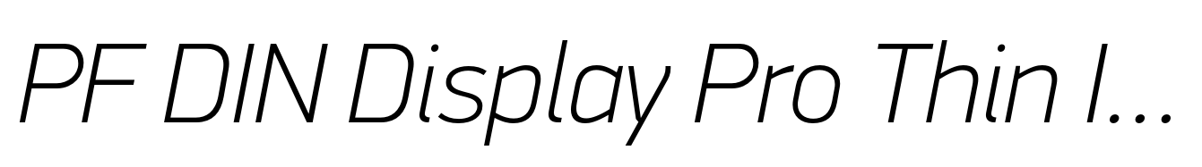 PF DIN Display Pro Thin Italic