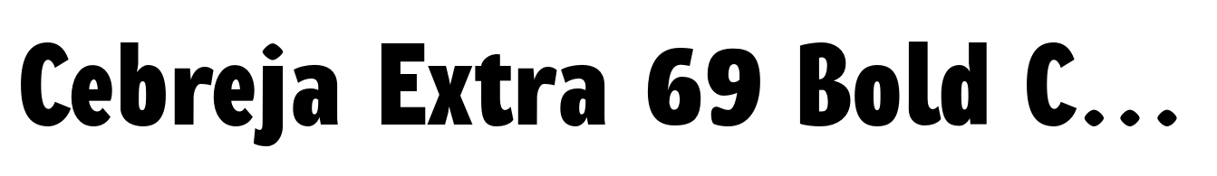 Cebreja Extra 69 Bold Condensed