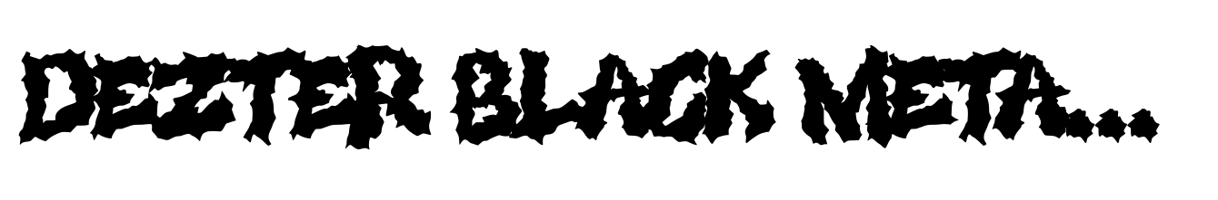 Dezter Black Metal Font