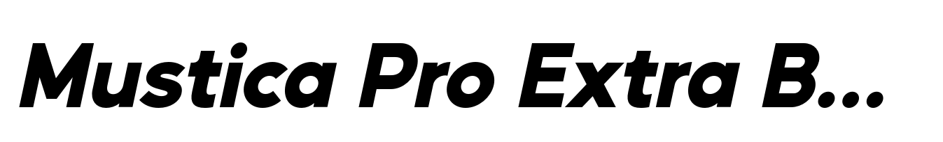 Mustica Pro Extra Bold Italic