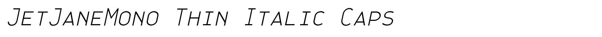 JetJaneMono Thin Italic Caps image