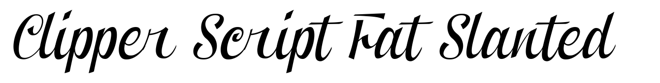 Clipper Script Fat Slanted