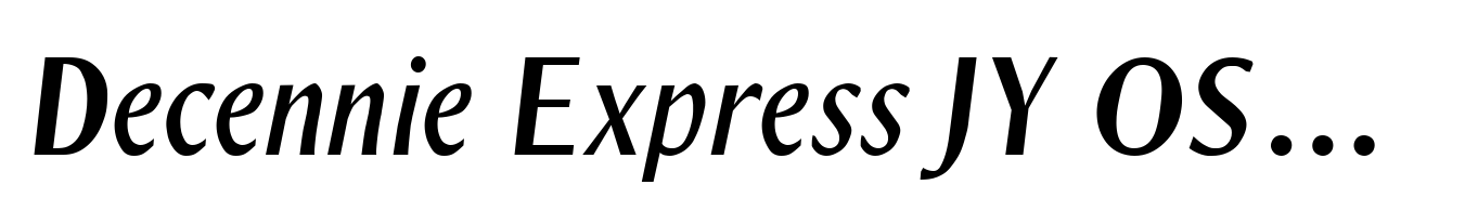 Decennie Express JY OSF Bold Italic