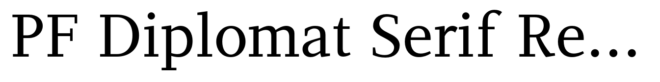 PF Diplomat Serif Regular