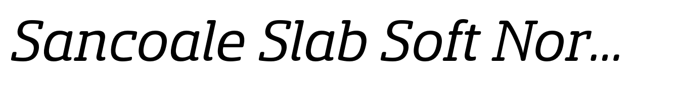 Sancoale Slab Soft Normal Regular Italic