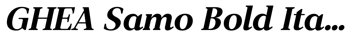 GHEA Samo Bold Italic