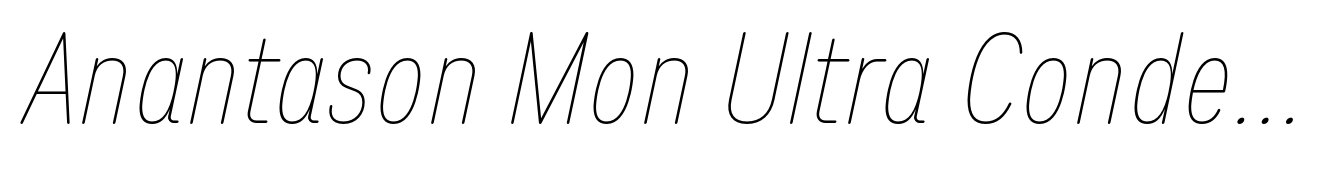 Anantason Mon Ultra Condensed Thin Italic