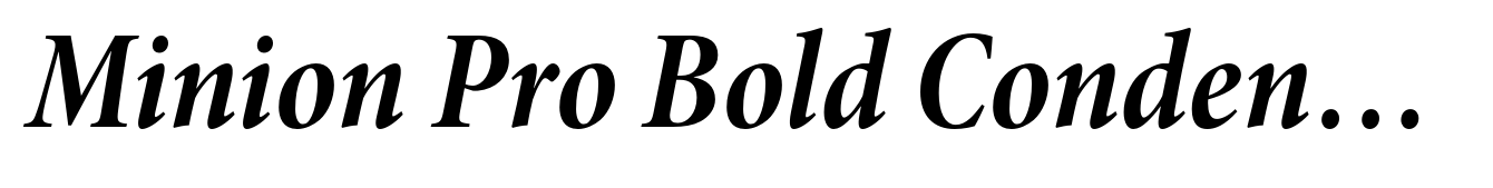 Minion Pro Bold Condensed Italic Subhead