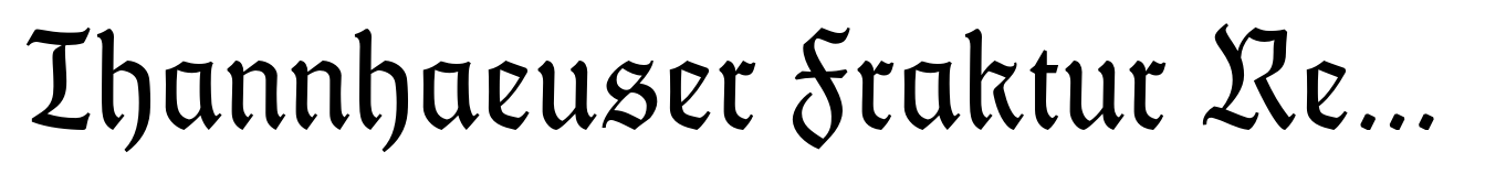 Thannhaeuser Fraktur Regular