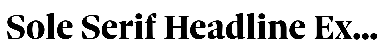 Sole Serif Headline Extra Bold