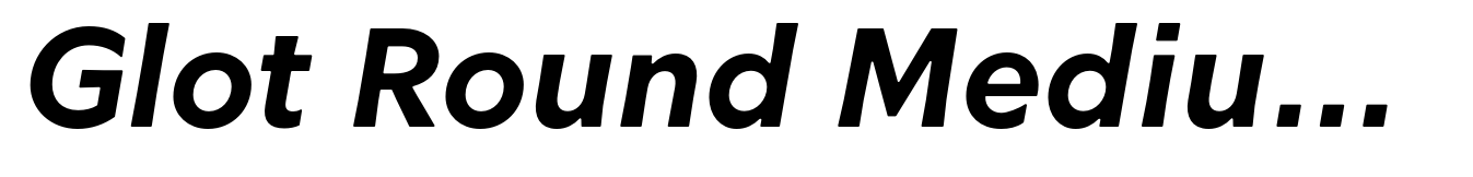 Glot Round Medium Italic