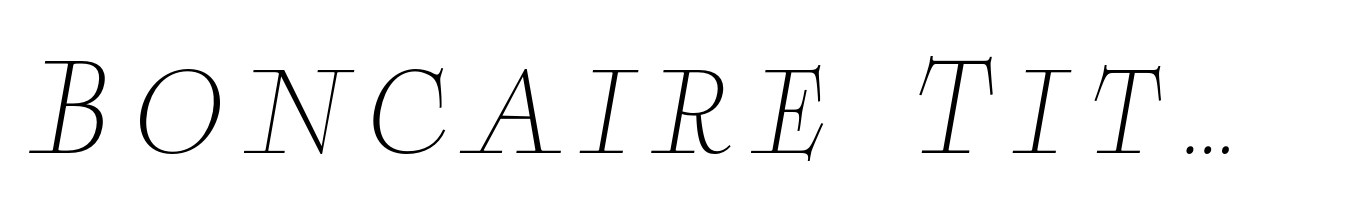 Boncaire Titling Thin Italic