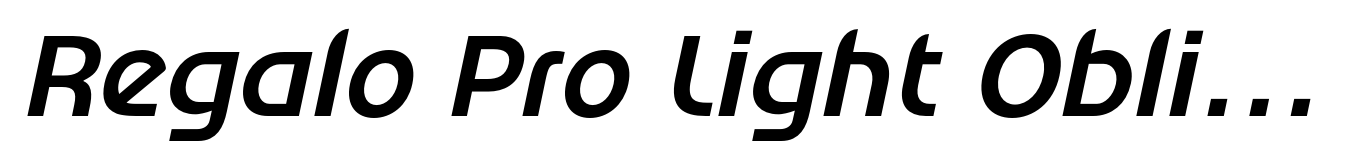 Regalo Pro Light Oblique