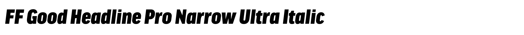 FF Good Headline Pro Narrow Ultra Italic image