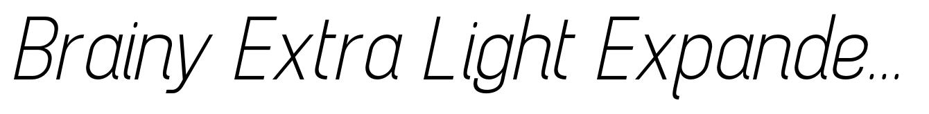Brainy Extra Light Expanded Italic