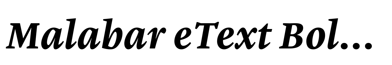 Malabar eText Bold Italic