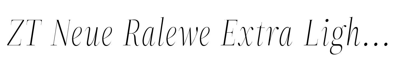 ZT Neue Ralewe Extra Light Condensed Italic